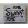Home Sweet Home Sign